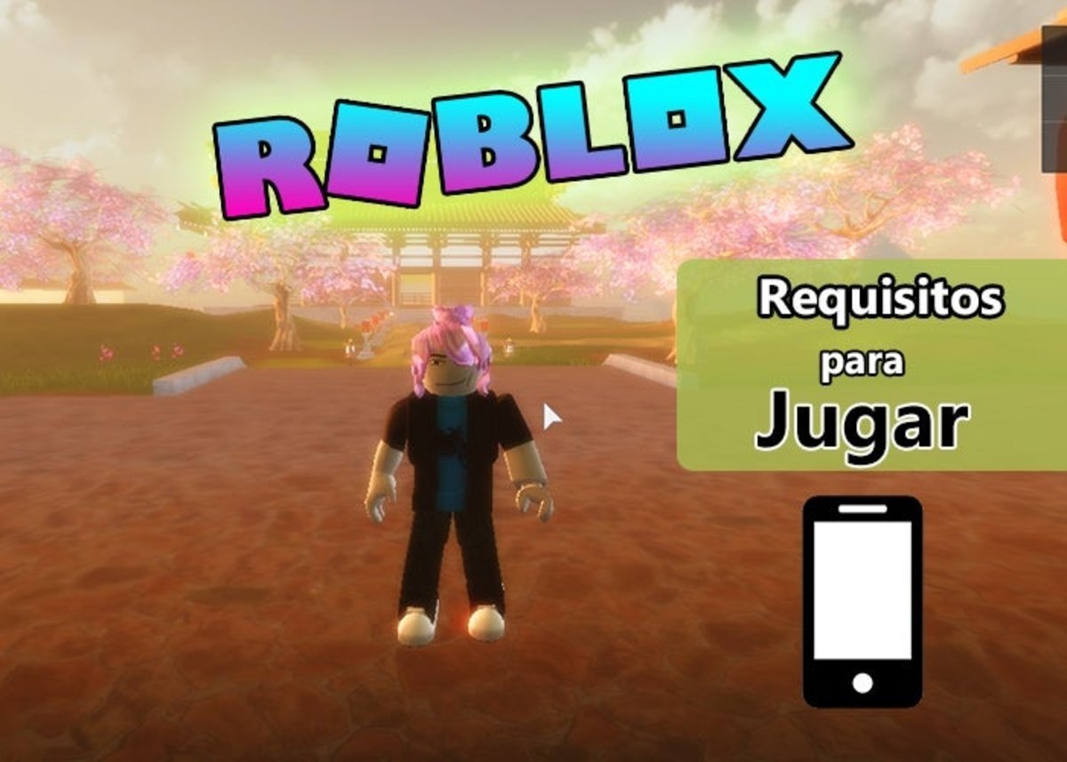 Es Mi Movil Compatible Con Roblox Requisitos Para Jugar - descargar juegos de roblox para jugar