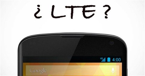 LG nos cuenta su verdad sobre el LTE en el Google Nexus 4