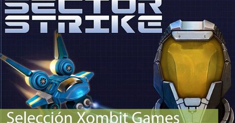 Selección Xombit Games | Jugando a Sector Strike