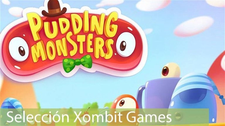 Selección Xombit Games | Jugando a Pudding Monsters