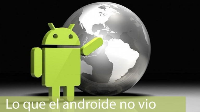 Lo que el androide no vio, no permitas que se te escape ninguna noticia