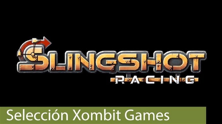 Selección Xombit Games | Jugando a Slingshot Racing