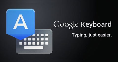 El nuevo teclado para Android de Google ya está disponible y lo puedes descargar