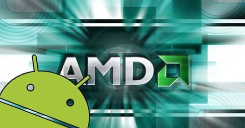 AMD rompe su exclusividad con Microsoft: Desarrollará chips para Android y Chrome OS
