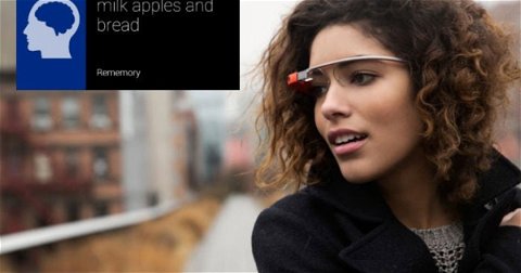 Rememory for Google Glass, recuerda todas tus tareas gracias a esta novedosa aplicación