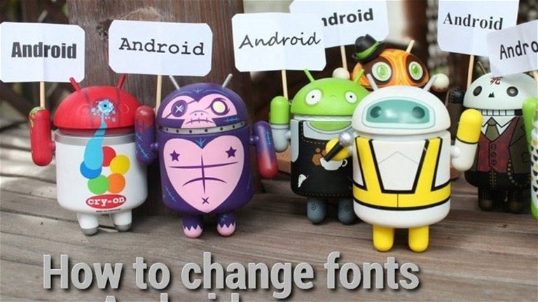Renueva el tipo de letra de tu Android con iFont