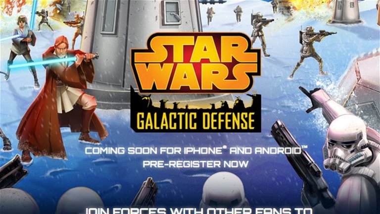 Star Wars Galatic Defense llegará muy pronto a Android