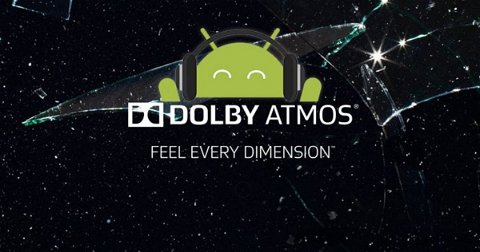 Deléitate del excelente sonido 3D de Dolby Atmos en tu terminal Android