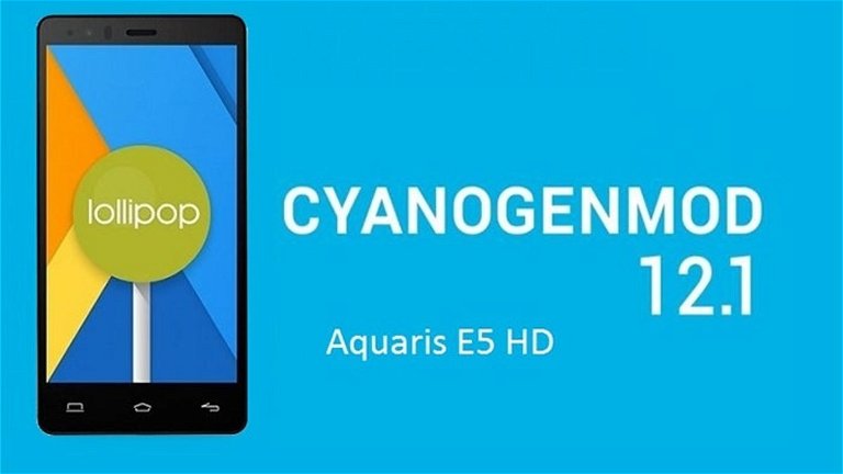 Cómo instalar CyanogenMod 12.1 para el bq Aquaris E5 HD