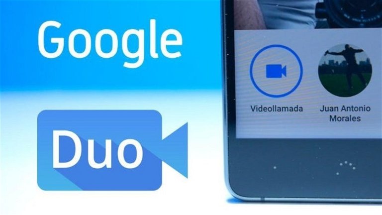 Ya puedes descargar Google Duo de forma oficial en Google Play