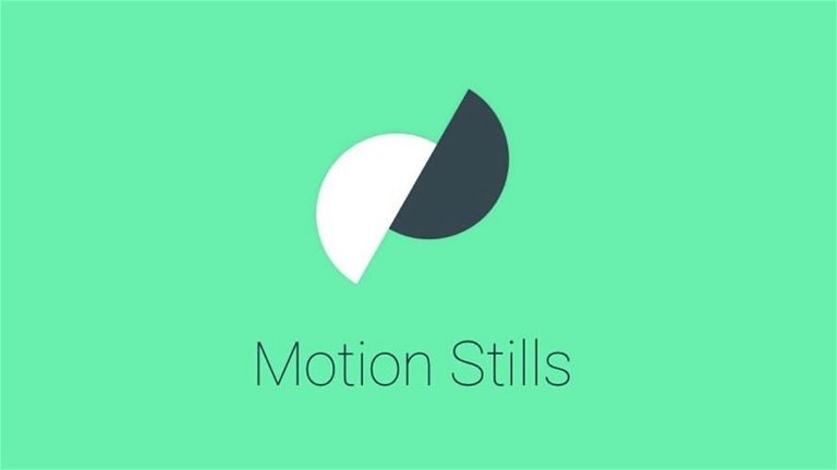 Así es Google Motion Stills 2.0, y esto es lo que podrás hacer con la cámara de tu Android