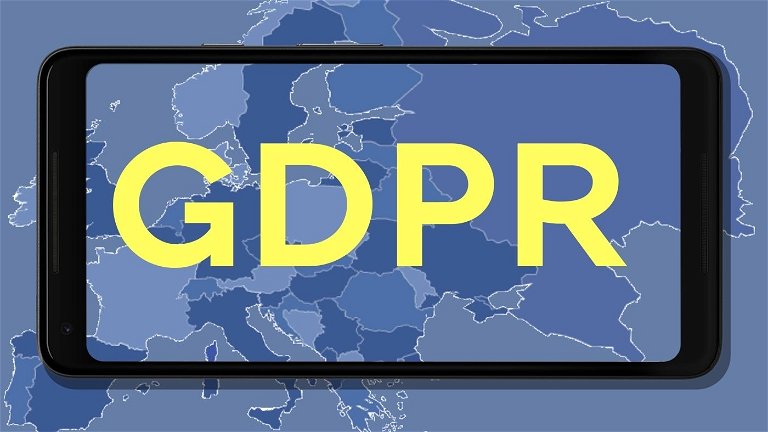 GDPR: qué es y cómo te afecta la nueva Ley de Protección de Datos