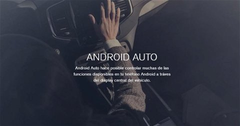 Android Auto al fin compite con Apple Carplay, y anuncia en España y otros 16 países su actualización más importante hasta la fecha