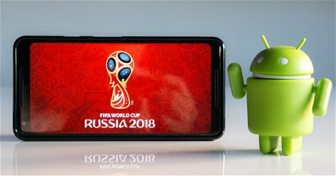 Cómo ver TODOS los partidos del Mundial de Fútbol de Rusia 2018 desde tu móvil