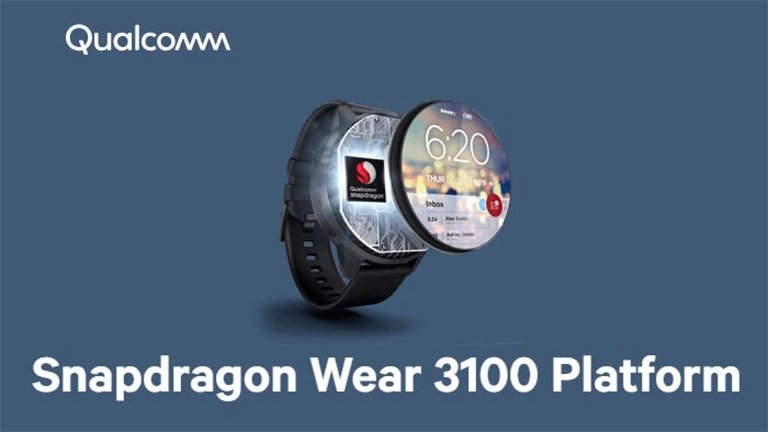 Qualcomm Snapdragon Wear 3100 es oficial: Así es el chipset con la autonomía por bandera