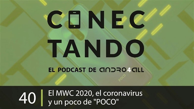 El MWC de 2020, el coronavirus y un poco de "POCO"