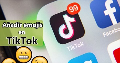 Así puedes añadir emojis a los vídeos de TikTok, ¡es fácil!