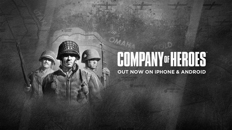 El histórico "Company of Heroes" ya se puede descargar en Android e iOS