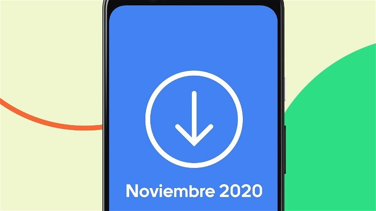 La actualización Android de noviembre ya se puede descargar, estas son sus novedades