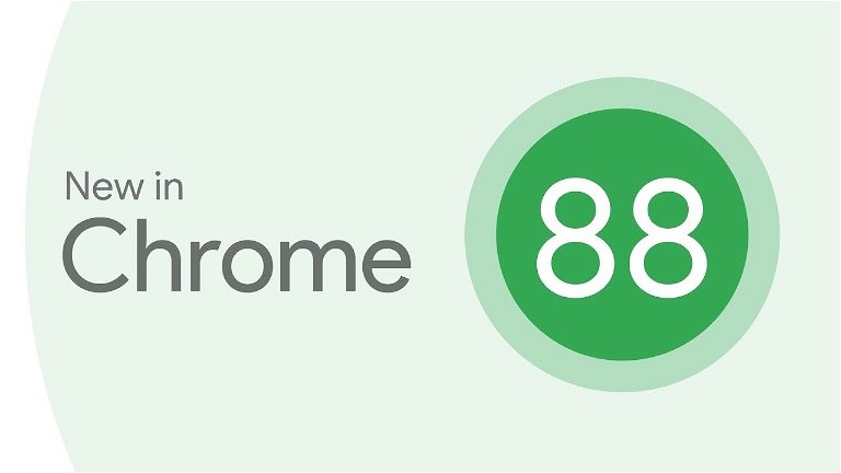 Google Chrome 88 ya está disponible para todos, estas son sus novedades