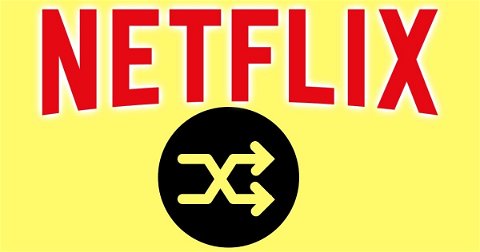 No sabes elegir serie en Netflix, y por eso han creado una nueva función