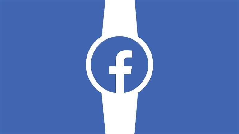 Facebook quiere conquistar tu muñeca con un smartwatch Android enfocado en el deporte