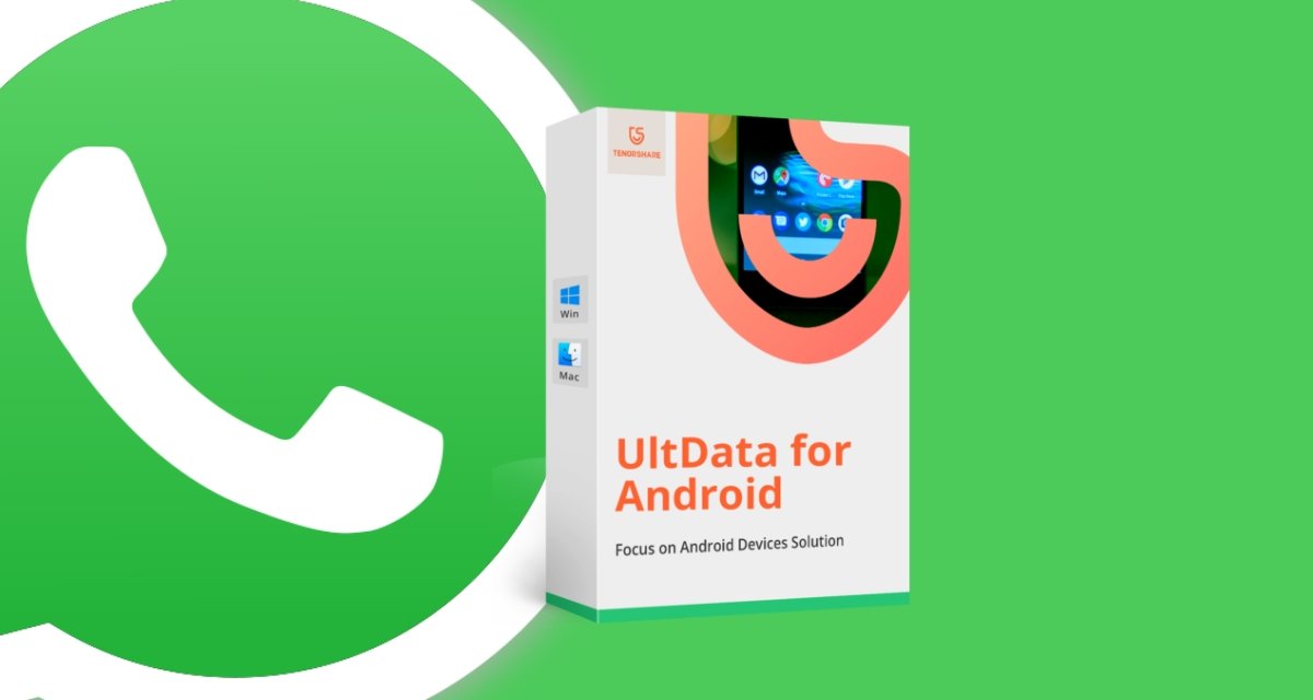 Cómo recuperar mensajes de WhatsApp eliminados con Tenorshare UltData para Android
