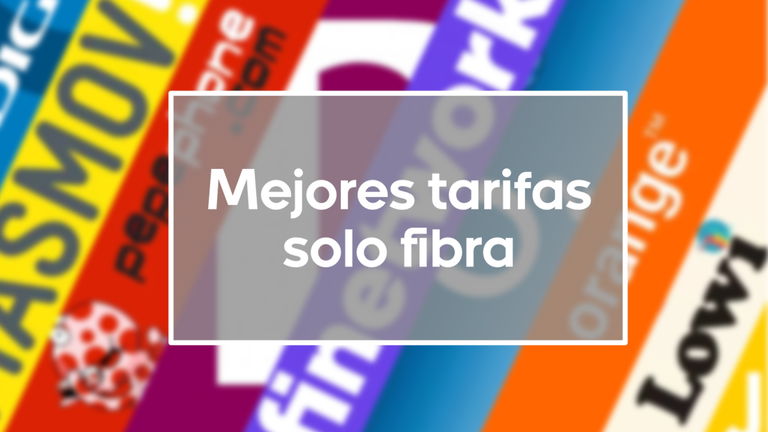 Las mejores tarifas solo fibra de 2025